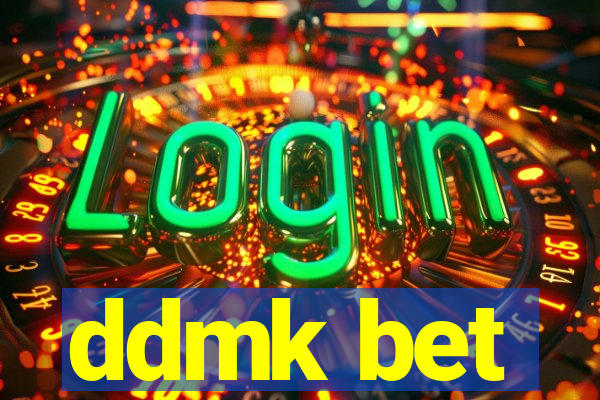 ddmk bet